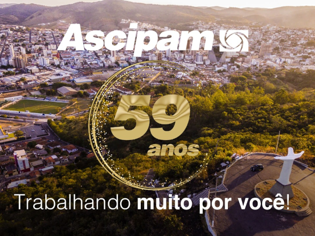 Ascipam comemora 59 anos – Solidez da entidade marca trajetória de sucesso