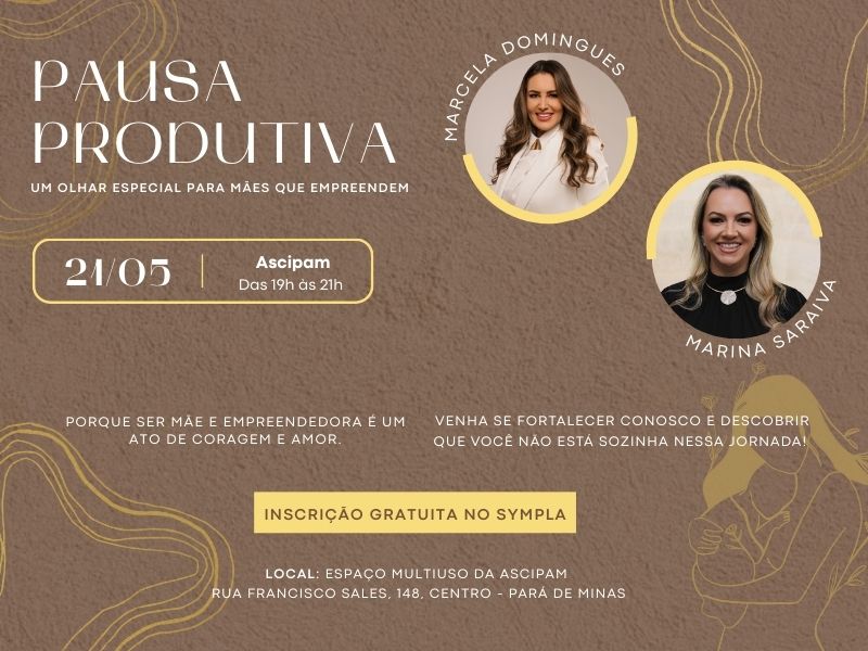 Ascipam promove evento “Pausa Produtiva” para mulheres que conciliam maternidade e empreendedorismo
