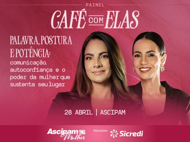 Próxima edição do Café com Elas traz painel com Mari Rosenburg e Renata Teixeira sobre comunicação, posicionamento, presença e liderança feminina.