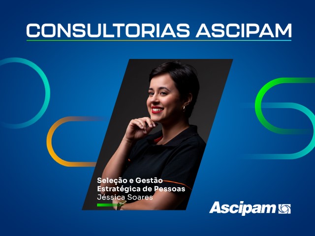 Ascipam lança consultoria em Seleção e Gestão Estratégica de Pessoas para apoiar empresários na tomada de decisões