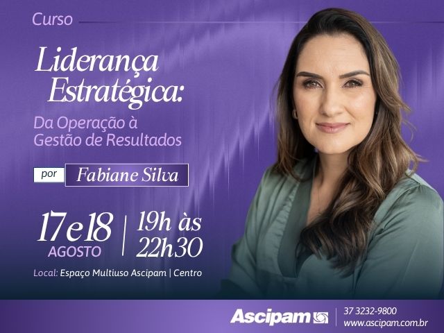 Ascipam promove curso “Liderança Estratégica: Da Operação à Gestão de Resultados”