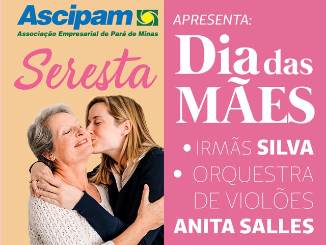 Ascipam prepara uma noite especial para as mães