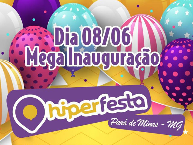 Hiperfesta está chegando a Pará de Minas